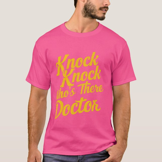Camiseta Knock Knock quien está allí Médico — (Anverso)