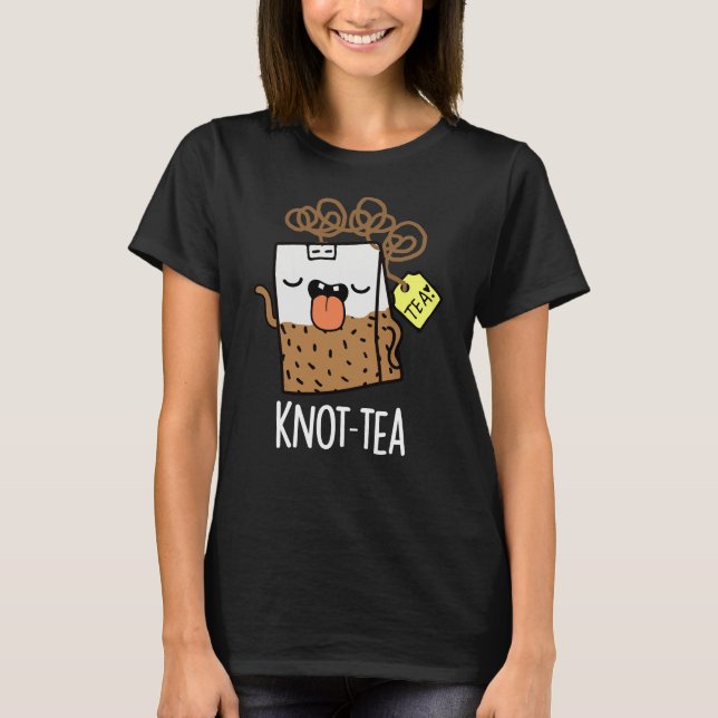 Camiseta Knot-tea Funny Tea Pun Dark BG (Anverso)
