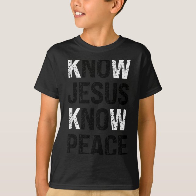 Camiseta Know Jesus Know Peace Christian Vibes  (Anverso)