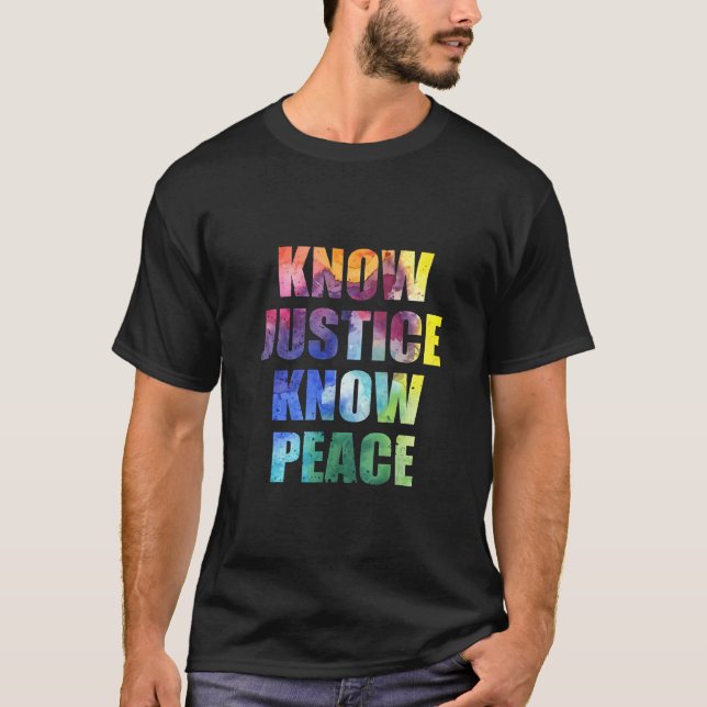 Camiseta Know Justice Know Peace Black Pride History Equali (Anverso)