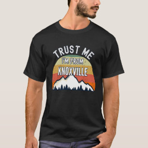 Camiseta Knoxville Confía En Mí Soy De Knoxville