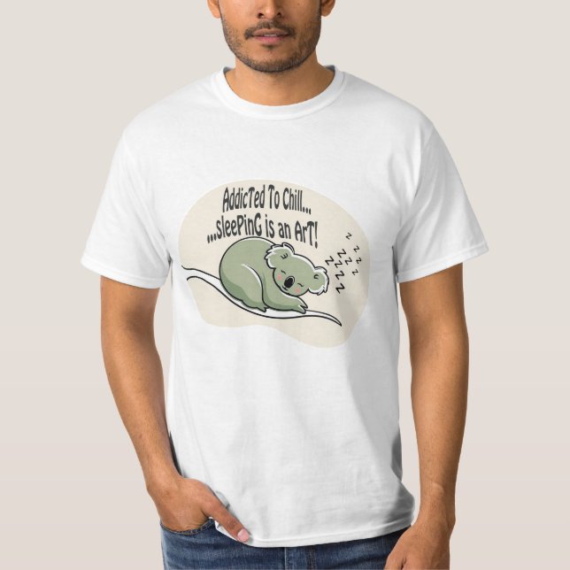Camiseta Koala Addicted to Chill 1 message humour (Anverso)