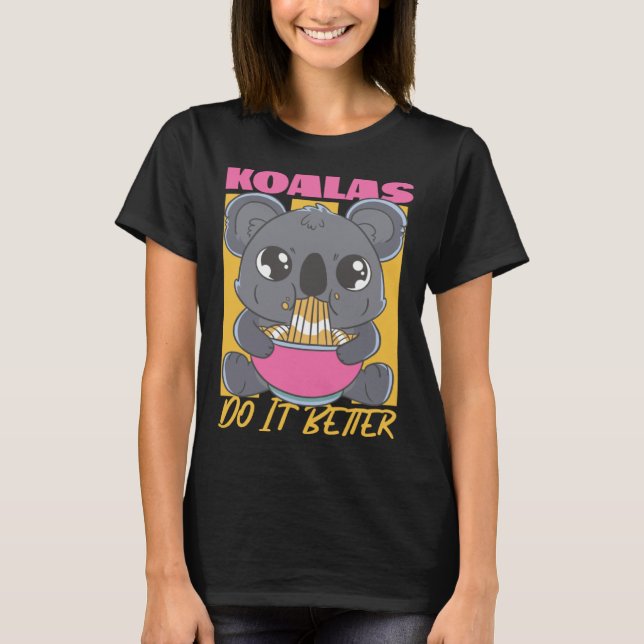Camiseta Koala Koalas Do It Better (Anverso)