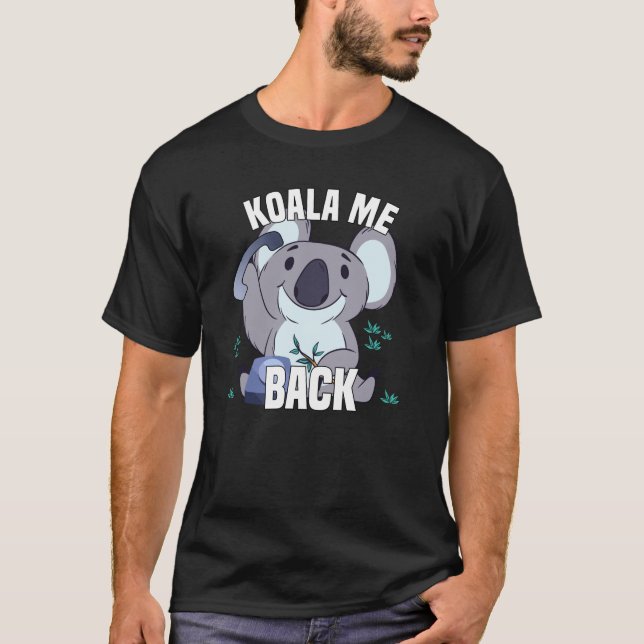 Camiseta Koala Me Back - Oso Koala Con Teléfono (Anverso)