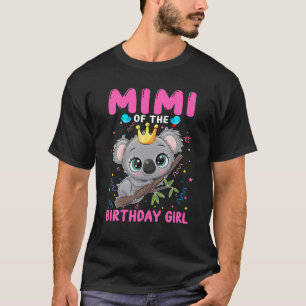 Camiseta Koala Mimi Of The Birthday Girl Koala Theme Family