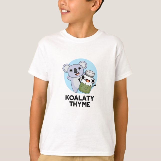 Camiseta Koala-ty Thyme Funny Koala Thyme Pun (Anverso)