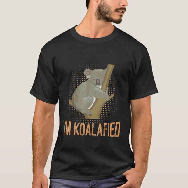 Camiseta Koalafied Koala Pun Animal Lover Funny Chiste (Anverso)