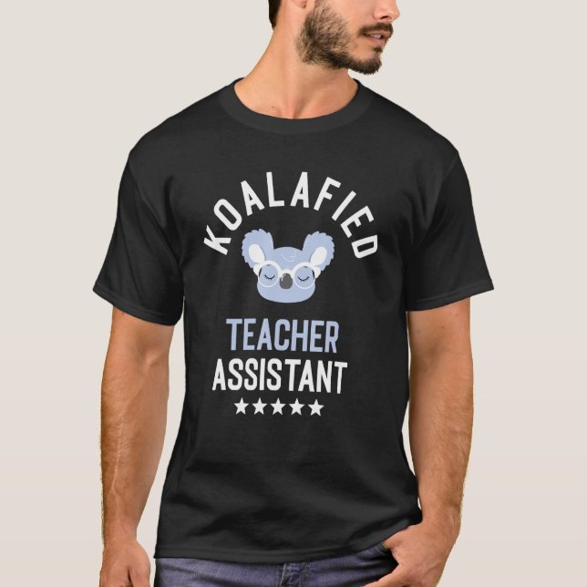 Camiseta Koalafied Profesor asistente divertida enseñando I (Anverso)