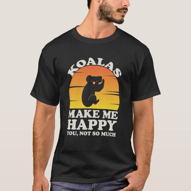 Camiseta Koalas Make Me Happy Koala Clothes Koala (Anverso)