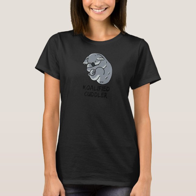 Camiseta Koalified Cuddler Gracioso Cuddle Koala Pun L (Anverso)