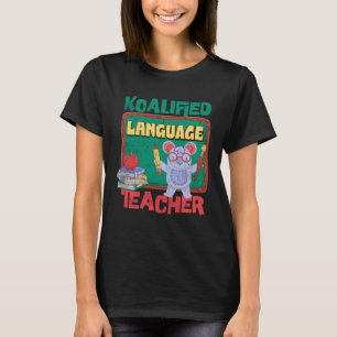 Camiseta Koalified Language Teacher Lingüística Sp