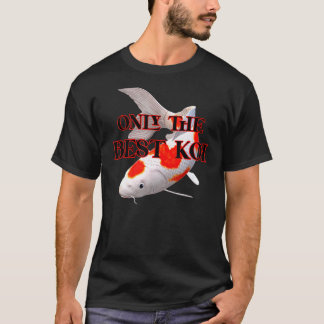 Camiseta Koi Fish Collector Breeder Only Best Koi Pond Exot