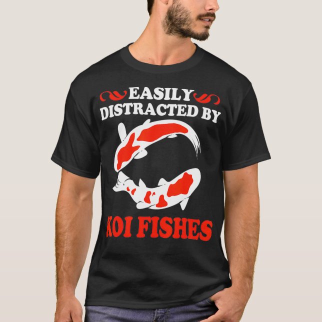 Camiseta Koi Fish Fácilmente Distraído (Anverso)