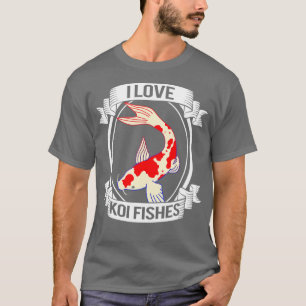 Camiseta Koi Fish I Love Fish
