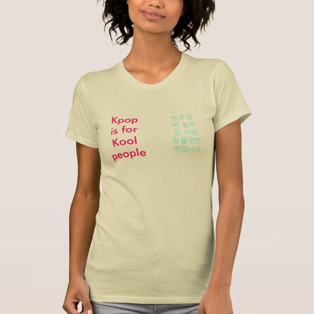 Camiseta Kpop está para la gente de Kool (Anverso)