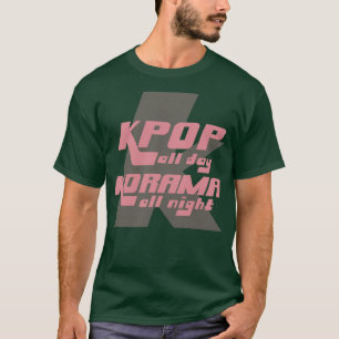 Camiseta KPOP Todo El Día KDRAMA Toda La Noche