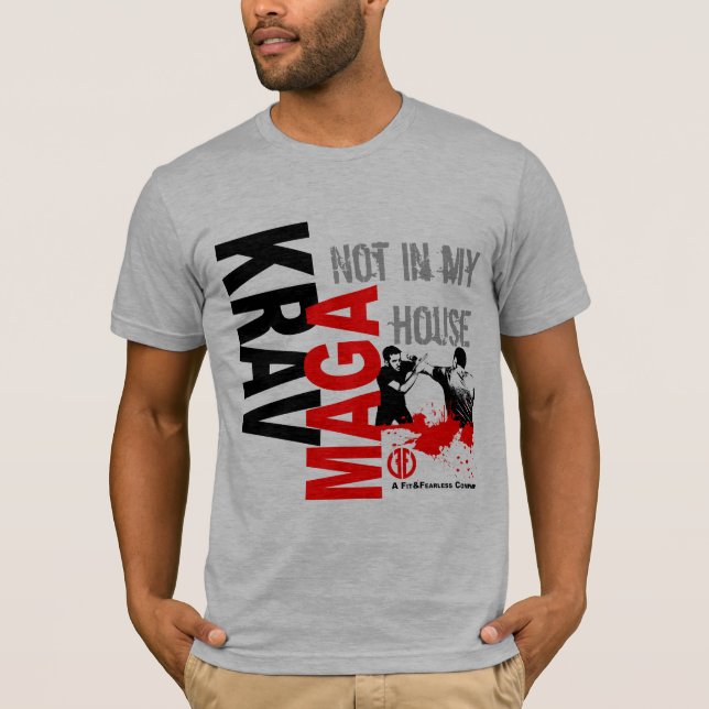 Camiseta Krav Maga "no en mi casa" - ajuste y audaz (Anverso)