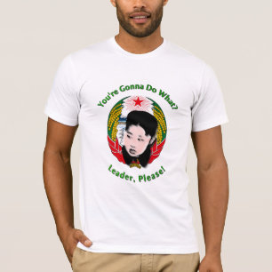 Camiseta Krazy Kim Jong Un - Líder, ¡Por Favor!