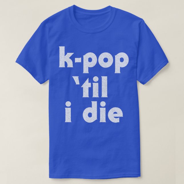 Camiseta KTil I Die (Diseño del anverso)