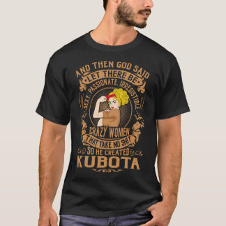 Camiseta KUBOTA Dios creó mujeres locas