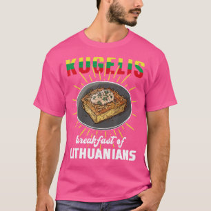Camiseta Kugelis Desayuno de lituanos Lituania Alimentación