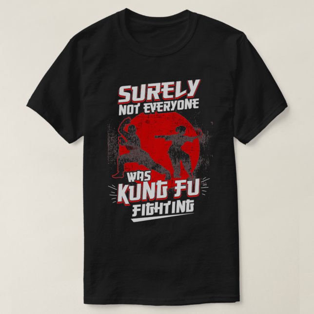 Camiseta Kung Fu Kung Fu P Seguramente No Todos Fueron Kung (Diseño del anverso)
