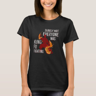 Camiseta Kung Fu Luchando Seguramente No Todos Fueron Shaol