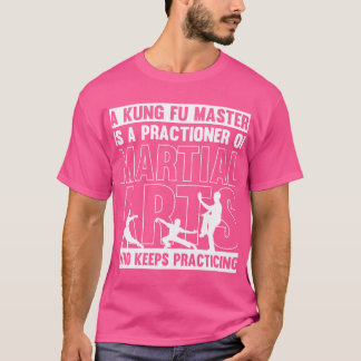 Camiseta Kung Fu Master Es Un Practicante De Artes Marciale