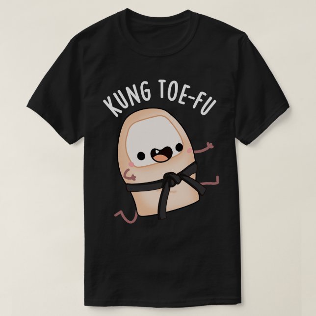 Camiseta Kung Toefu Funny Toe Puns 1 (Diseño del anverso)