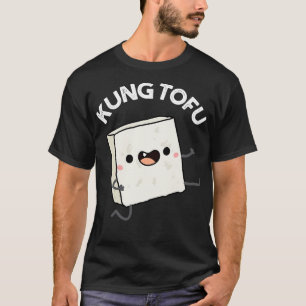 Camiseta Kung Tofu Funny Food Tofu Pun