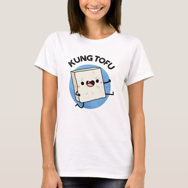 Camiseta Kung Tofu Funny Kungfu Tofu Pun (Anverso)