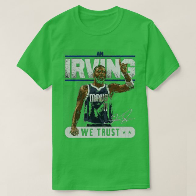 Camiseta Kyrie Irving Dallas Trust TShirt (Diseño del anverso)