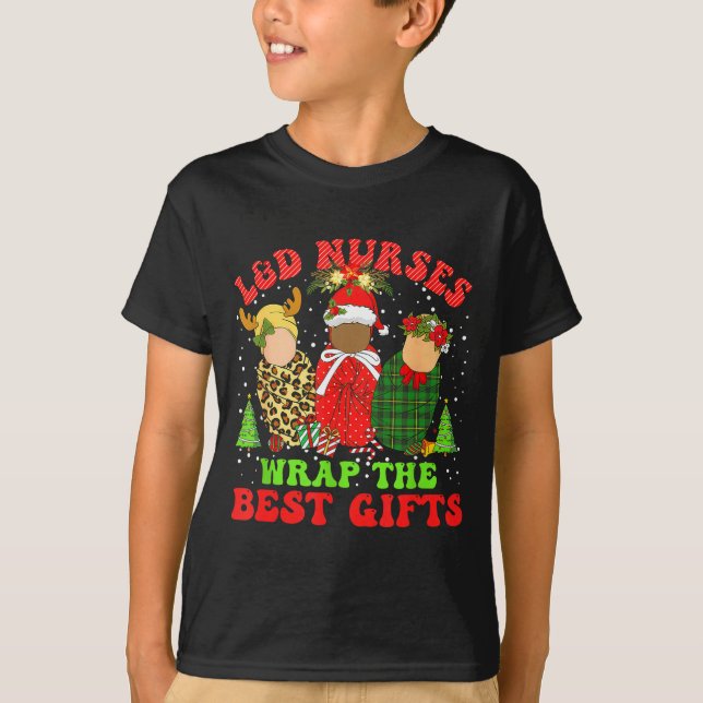 Camiseta L&amp;d Labor And Delivery Nurses Wrap The Baby Gi (Anverso)