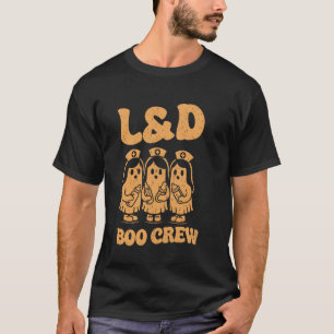 Camiseta L&D Boo Crew Funny Laborista y Enfermera de parto 