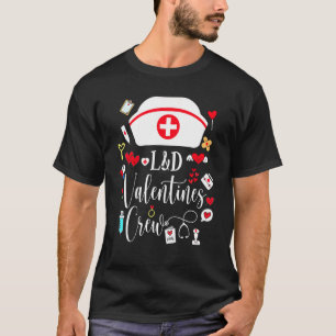 Camiseta L&d Valentines Enfermeras Día de San Valentín Labo