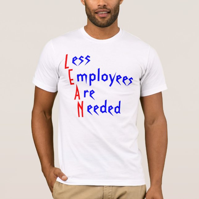 Camiseta L, E, A, N, ess, mployees, re, eeded (Anverso)
