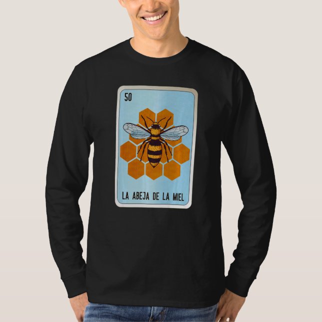 Camiseta La Abeja De La Miel Mexican Slang Lottery Bingo Ca (Anverso)