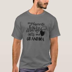 Camiseta La abuela de RN, Nana, mi enfermera favorita, me l