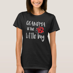 Camiseta La Abuela Del Pequeño Bug Cute Ladybug Baby Showe