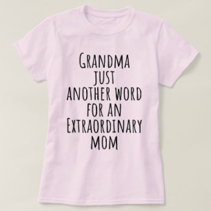 Camiseta La Abuela Es Sólo Otra Palabra Para La Madre Extra