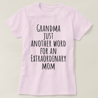 Camiseta La Abuela Es Sólo Otra Palabra Para La Madre Extra