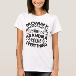 Camiseta La abuela lo sabe todo el día de la madre