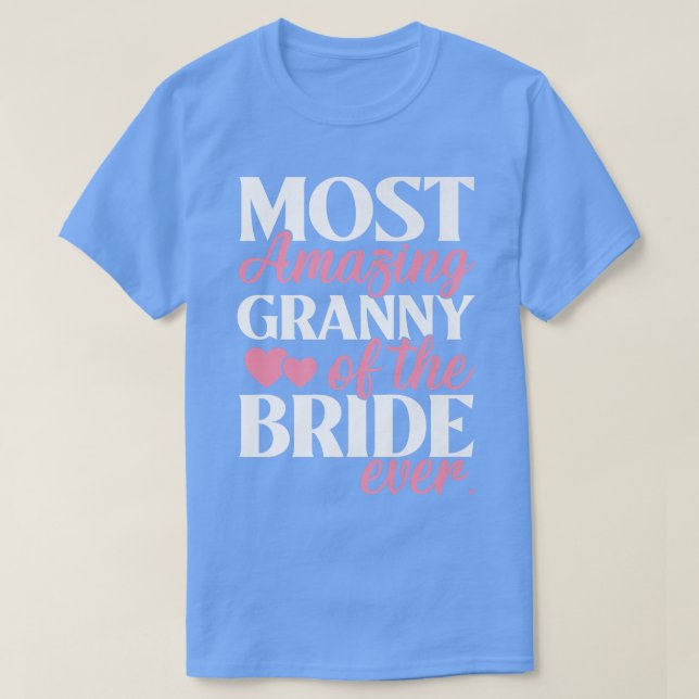 Camiseta La abuela más asombrosa del Boda de novias (Diseño del anverso)