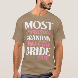 Camiseta La abuela más asombrosa del Boda de novias