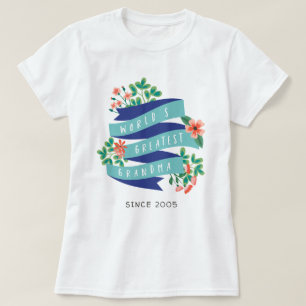 Camiseta La abuela más grande del mundo desde el año