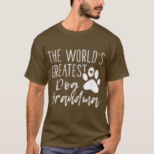 Camiseta La abuela más grande del mundo, la dueña de perro 