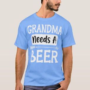 Camiseta La Abuela Necesita Una Familia De Cervezas Que Beb