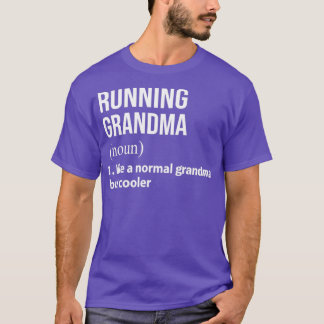 Camiseta La abuela que corre como una abuela normal pero má