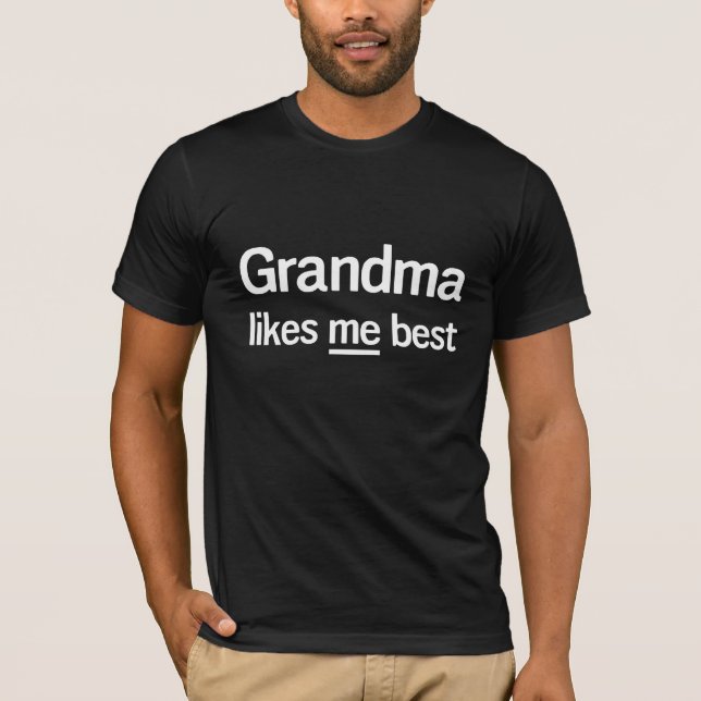 Camiseta La abuela tiene gusto de mí mejor (Anverso)
