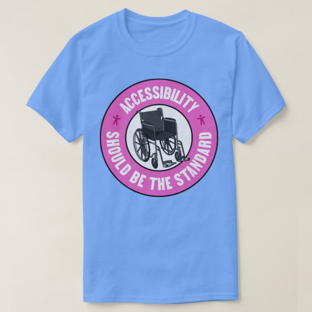 Camiseta La Accesibilidad Debería Ser La Normalidad Para Ma (Diseño del anverso)